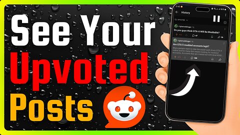 How To See Your Upvoted Posts On Reddit (Full Guide)