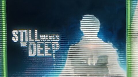 Test live 1 with Still wakes the deep. part 1