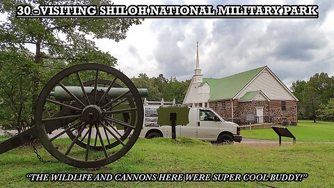 VISITING SHILOH NATIONAL MILITARY PARK