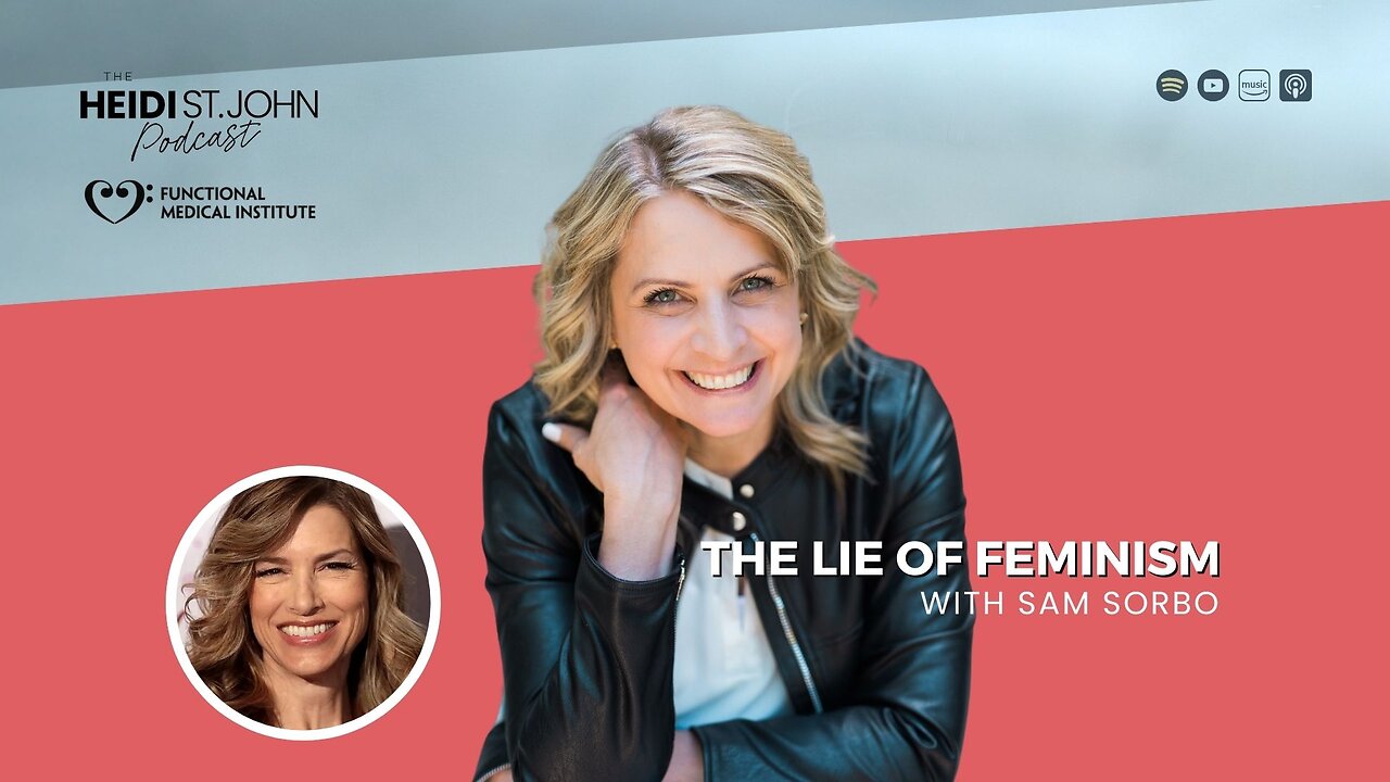 The Lie of Feminism with Sam Sorbo
