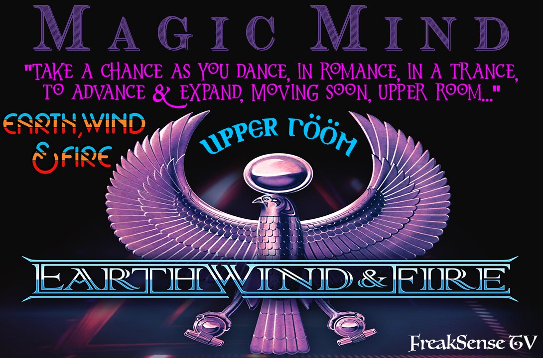 Magic Mind by Earth, Wind and Fire ~ Activating the Pineal Gland Unleashes our Magic Mind
