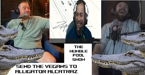 Send The Vegans to Alligator Alcatraz