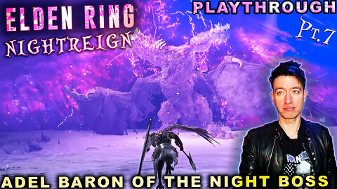 Let's Play Elden Ring Nightreign | Adel Boss | Pt7