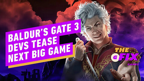 Baldur's Gate 3 Devs Tease Their Next Big Game - IGN Daily Fix