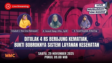 [LIVE] Ditolak 4 RS Berujung Kematian, Bobroknya Sistem Kesehatan | Muslimah on Room Eps. 79.