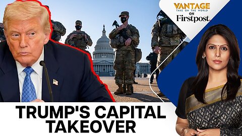 Crime or Politics? The Truth Behind Trump’s D.C. Crackdown | Vantage with Palki Sharma