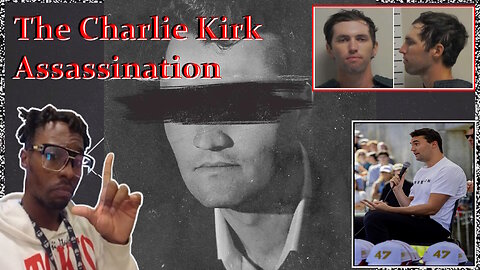 The Assassination of Charlie Kirk