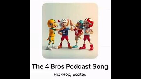 The 4 Bros Podcast Theme Song