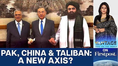China Backs Pakistan_ Courts the Taliban After Operation Sindoor _ Vantage with Palki Sharma _N18G