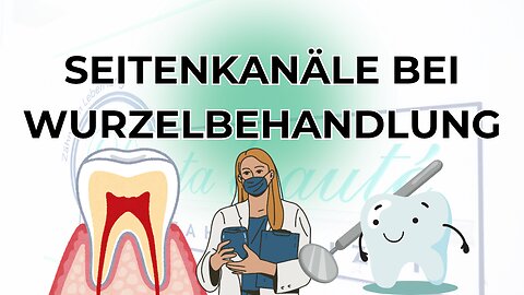 Seitenkanäle bei Wurzelbehandlung