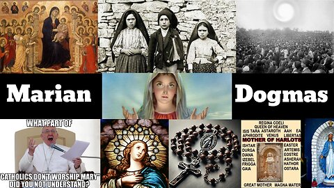 The 4 Marian Dogmas
