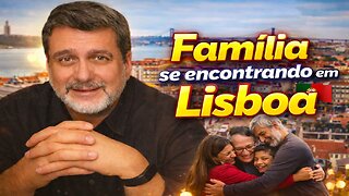 Encontro Familiar em Lisboa