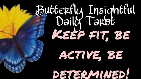 Butterfly Insightful Daily Tarot - Keep fit, active & determined!