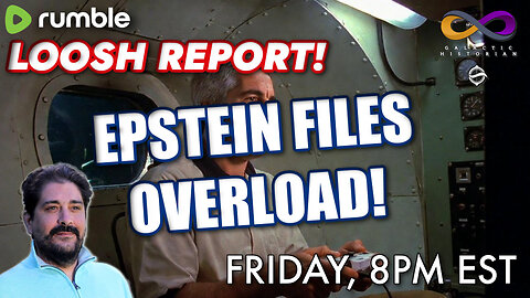 Loosh Report with Andrew Bartzis - Epstein Files Overload!