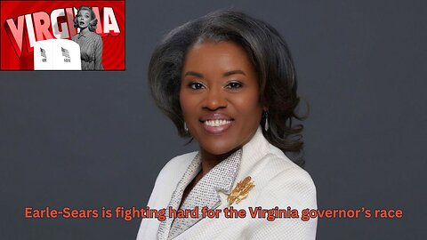 Winsome Earle-Seares is showing fight in the VA governor's race, despite talk from MSM