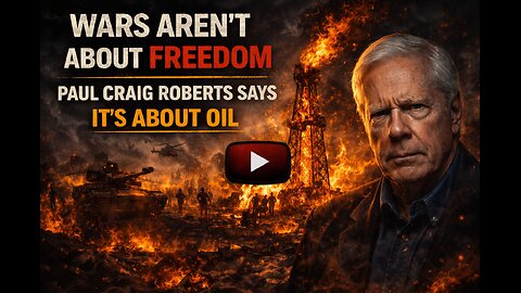 Oil Over Peace — Paul Craig Roberts Exposes the REAL U.S. Agenda