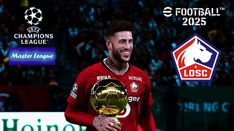 eFootball 2025 PC | Master League | UEFA Champions League | Losc Lille | Phil Gaming OP