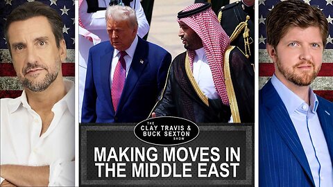 Trump’s Middle East Power Plays: Economic Game-Changer? | Clay and Buck