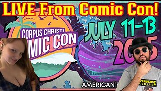 Corpus Christi Comic Con LIVE! Cosplays, Comic Hunting, Vendors & MORE! W/ Mrs. Common Nerd