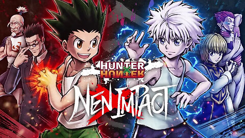 Hunter×Hunter Nen×Impact - Official Gameplay Trailer + Character Reveal!