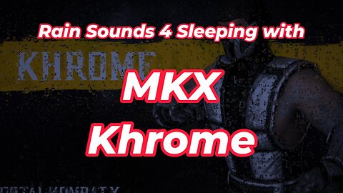 Rain Sounds 4 Sleeping with MKX Khrome