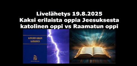 Kaksi erilaista oppia Jeesuksesta katolinen oppi vs Raamatun oppi