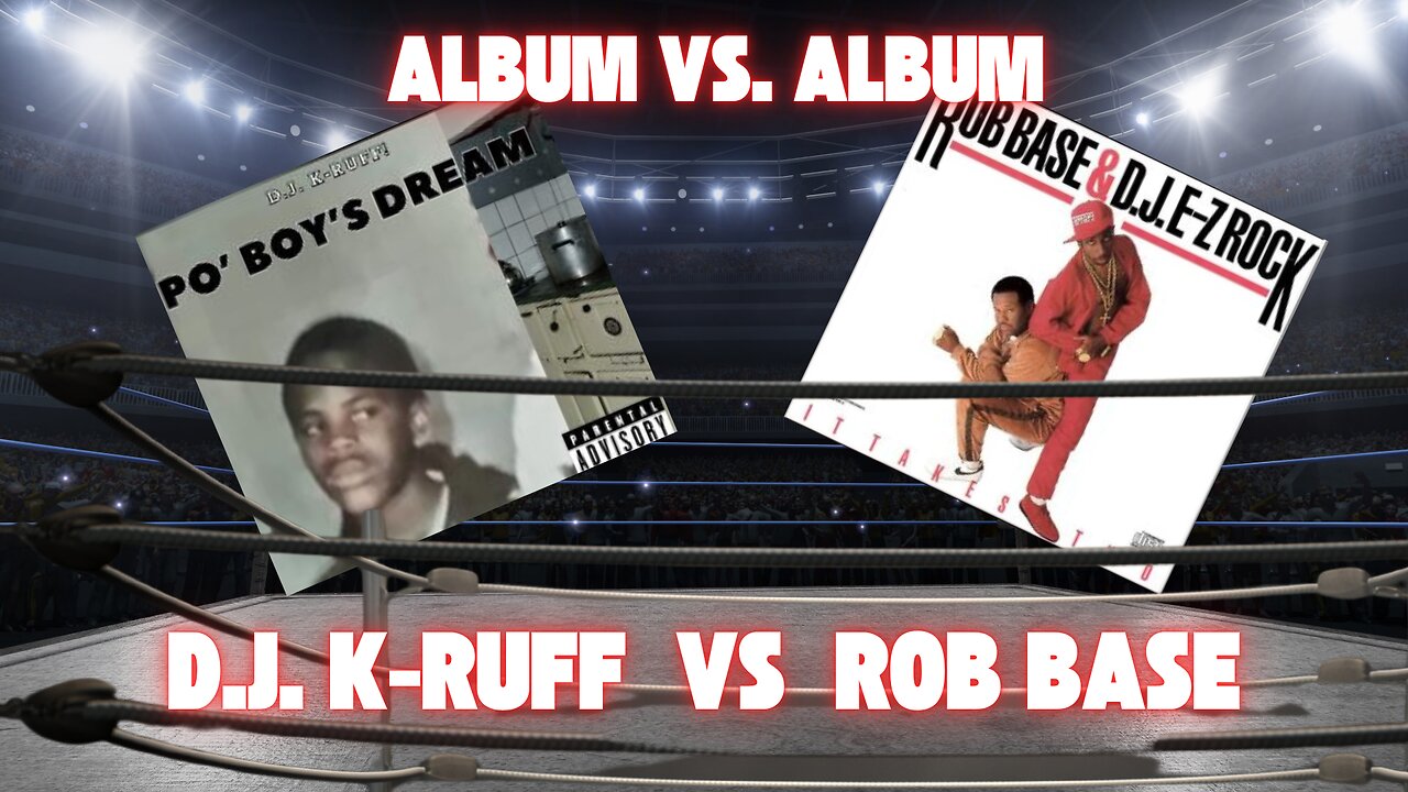 Hip-Hop Fight Night: D.J. K-Ruff! vs Rob Base