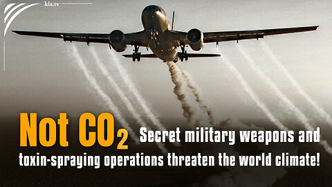 Not CO2! – Secret military weapons and toxin-spraying operations threaten the world climate! | 39427
