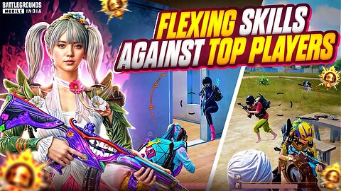 Flexing Skills Against Top Players🔥🔥🔥