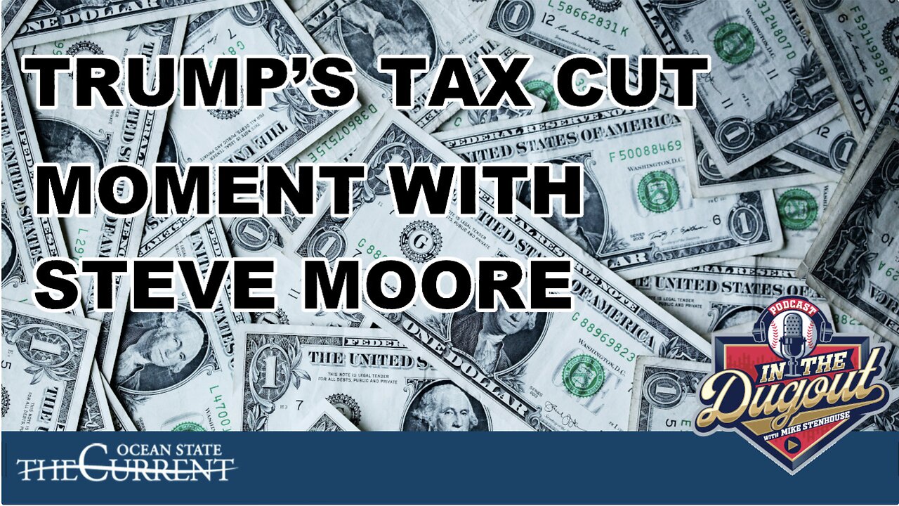 Trump’s Tax Cut Moment with Steve Moore #InTheDugout– April 1, 2025