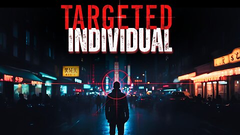 The Chilling Reality of Targeted Individuals: Voices, Shadows & One Man's Story of Triumph