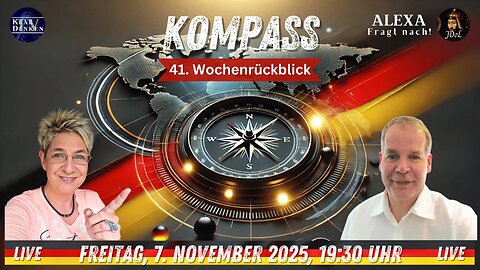 💥📢 LIVE | KOMPASS – Der Politische Wochenrückblick (41)💥