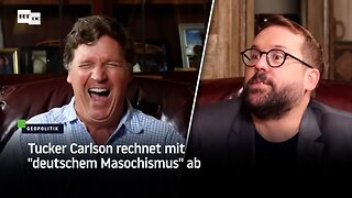 Tucker Carlson rechnet mit "deutschem Masochismus" ab