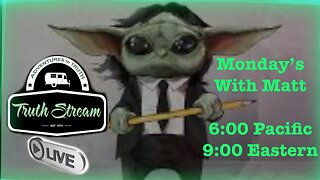 Monday’s with Matt #472