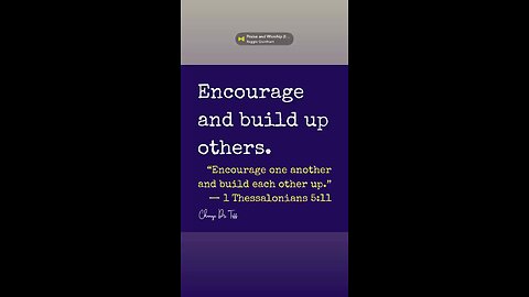 Be encouraged