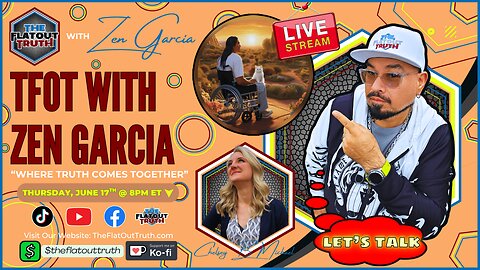 The Flat Out Truth with Guest Speaker: Zen Garcia