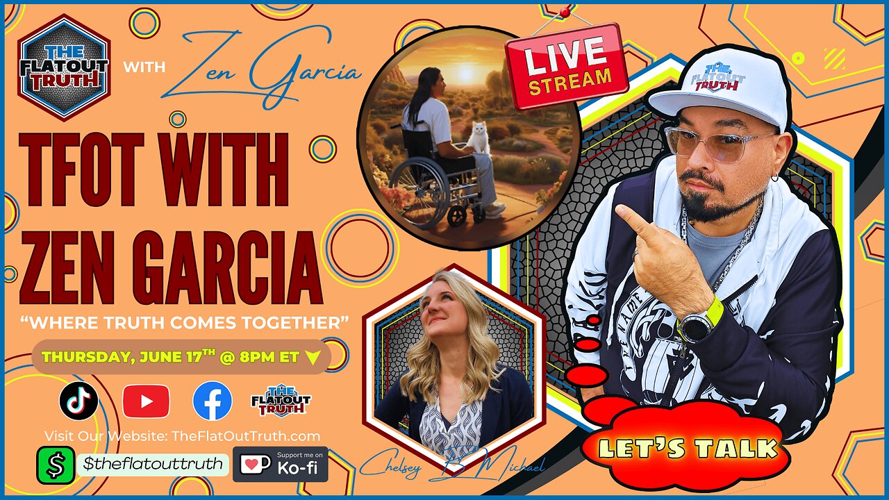 The Flat Out Truth with Guest Speaker: Zen Garcia