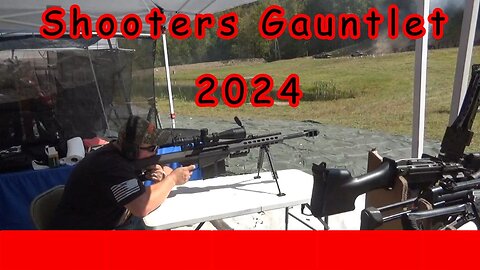 Shooters Gauntlet 2024 Machine Gun Shoot
