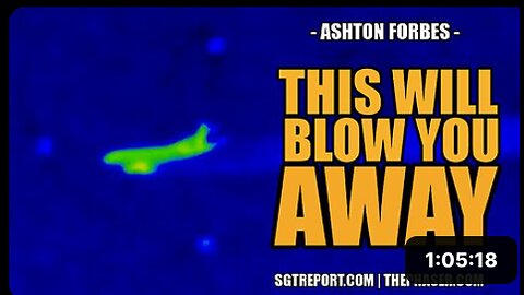 THIS WILL BLOW YOU AWAY -- Ashton Forbes [HIDDEN TECH, FREE ENERGY]