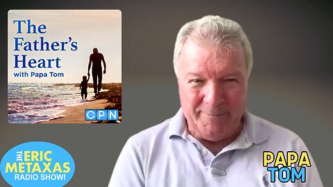 Papa Tom Clark Returns with More From The Father's Heart Podcast