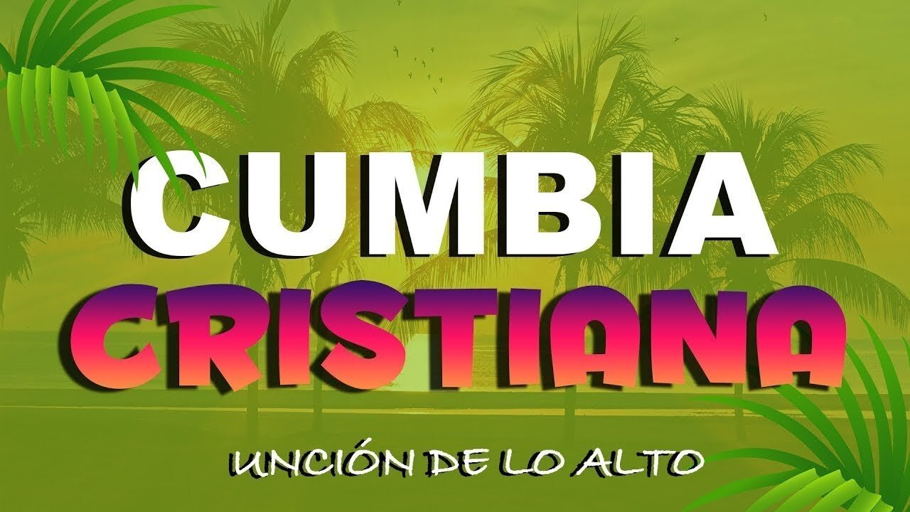 Cumbias Cristianas 3 Horas De Alegres, Musica Cristiana Tropicales.