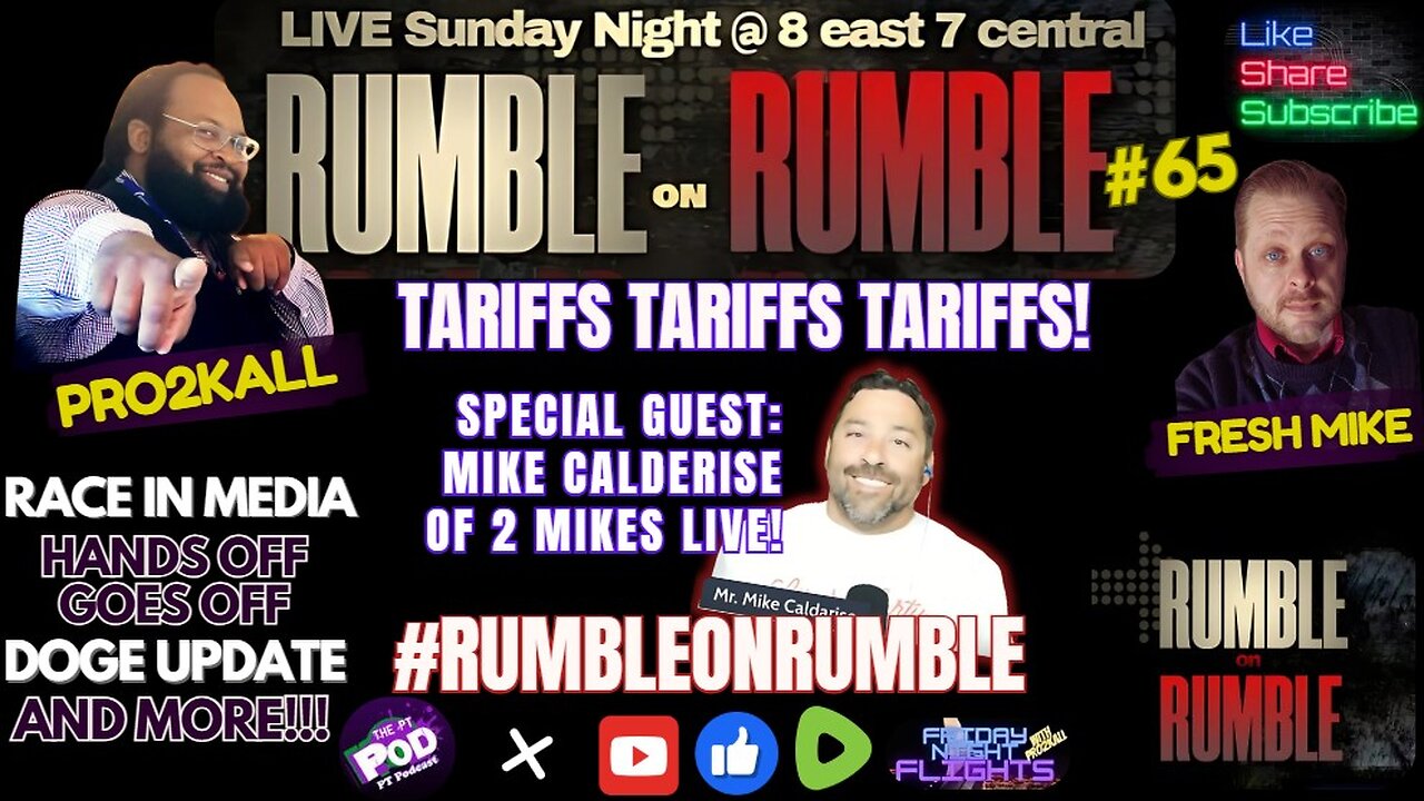 RUMBLE on RUMBLE #65 Tariffs Tariffs Tariffs! W/ Guest Mike Calderise! of 2 Mikes LIVE!