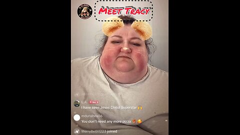 Meet Tracy! Someone buy her a pizza. She’s hungry!
