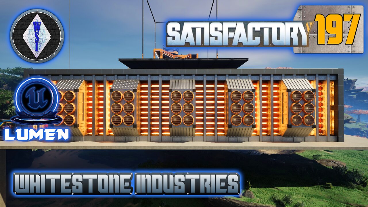 Satisfactory 1.1 | Singleplayer | S4 Episode 197