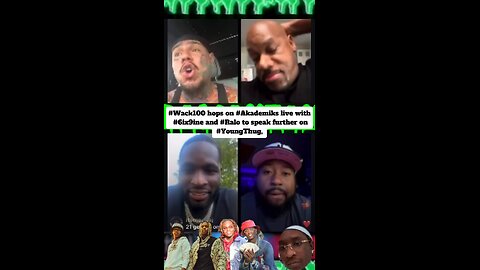 #Wack100 hops on #Akademiks live with #6ix9ine and #Ralo to speak further on , mentioning ,