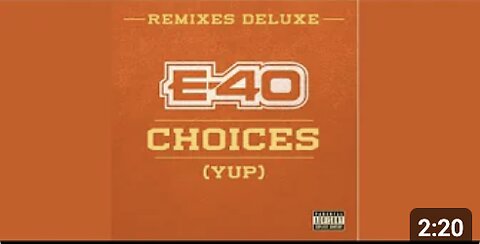 E-40 - Choices "Yup [Music] (AI)