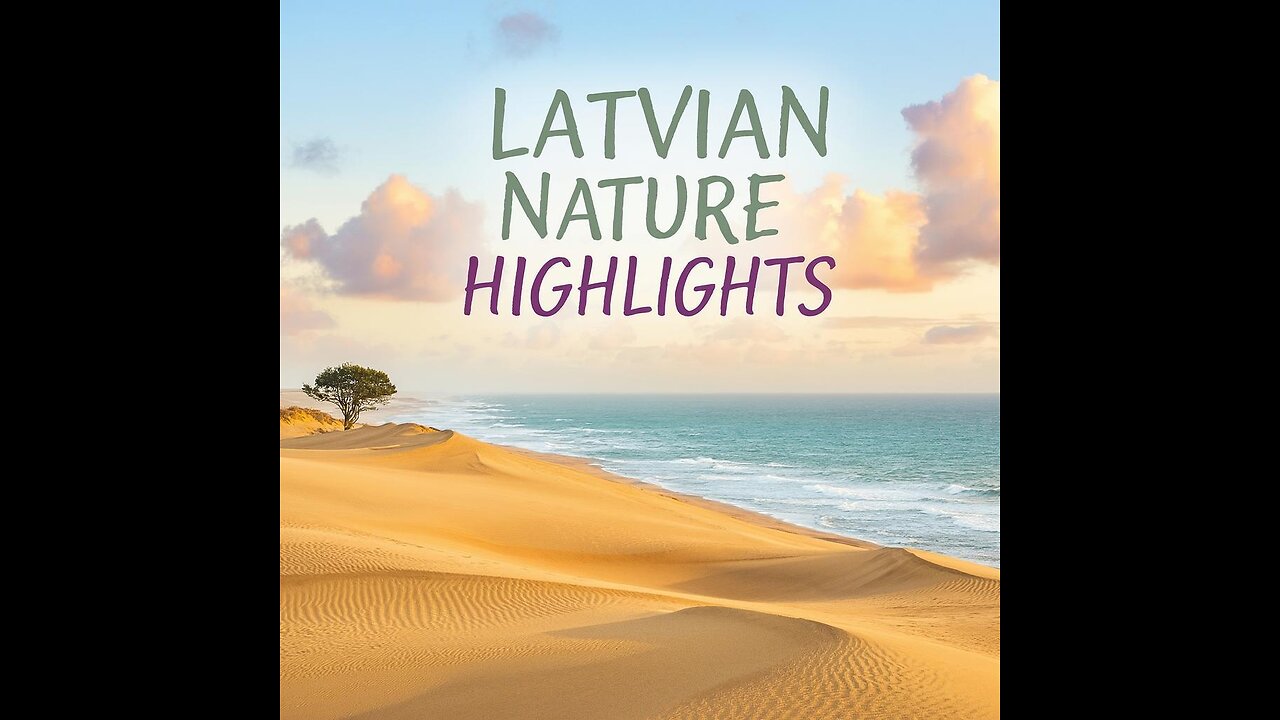 Latvian Nature Highlights. Short trip to the beach.