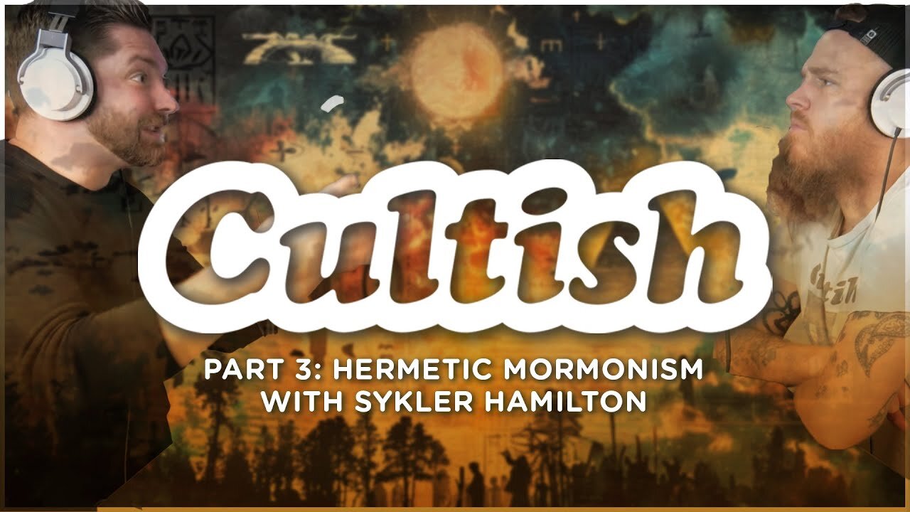 304. Hermetic Mormonism with Skyler Hamilton, Pt. 3