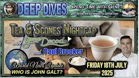 TEA & SCONES WITH GENE DECODE & PAUL BROOKER. OBAMA GOING DOWN. MORE ON TX FLOODS