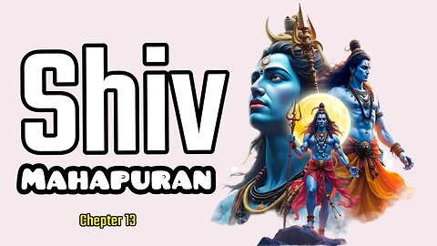 Why "Om Namah Shivaya" is the Most Powerful Mantra? | Shiv Mahapuran Chapter 13